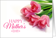 Happy Mother’s Day with pink tulips card