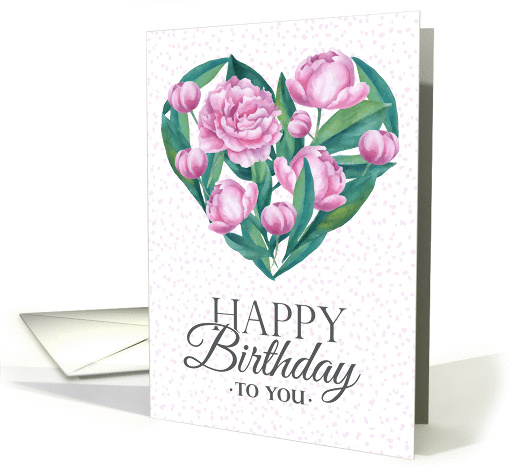 Happy Birthday to You peonies heart card (1427824)