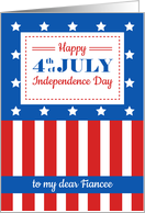 Happy 4th of July to my dear Fiancee card