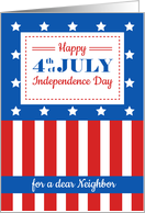 Happy 4th of July for a dear Neighbor card