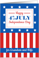 Happy 4th of July for a dear Grandson and Wife card