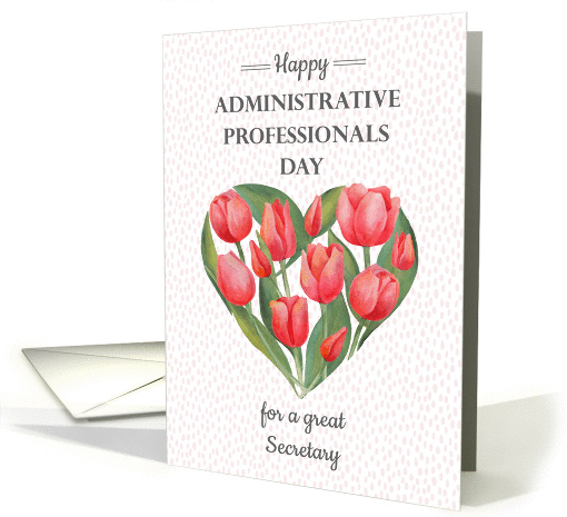 Happy Administrative Professionals Day for secretary with tulips card