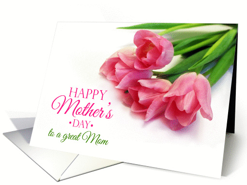 Happy mother's day to a great Mom card (1430838)