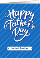 Happy Father’s Day blue card for half brother card
