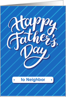 Happy Father’s Day blue card for neighbor card