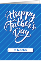 Happy Father’s Day blue card for teacher card