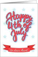 Happy 4th of July lettering for a dear Aunt card