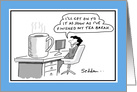 Tea Break Funny Birthday Comic Cartoon card