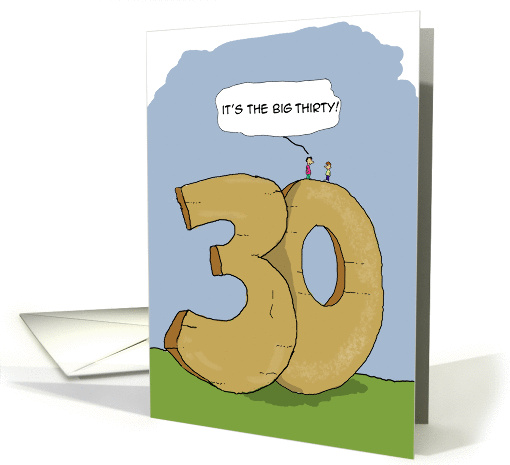 The Big Thirty- Funny Happy Birthday Comic Cartoon card (1418556)