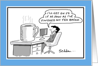 Tea Break Funny...