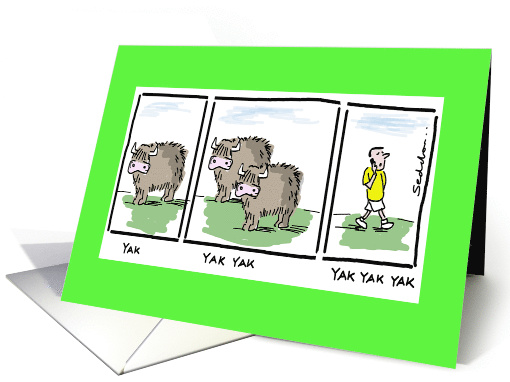 Yak! Yak! Yak! Funny Happy Birthday Comic Cartoon card (1594508)