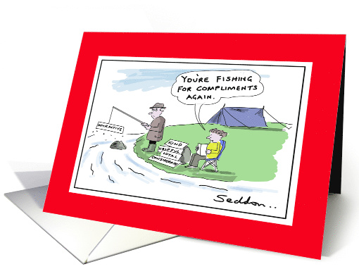Fishing For Compliments Funny Happy Birthday For... (1595584)