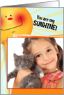 My Ray of Sunshine Friend Photo Card