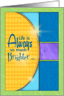 Life is Brighter When Shared card