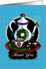 Christmas Holiday Thank You for Hospitality Tea Service card