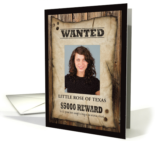 Rewards of Being Wanted Poster Photo Card Birthday card (1389416)