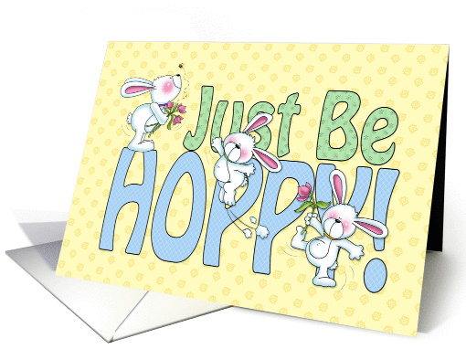 Just be Hoppy Bunnies card (1422718)