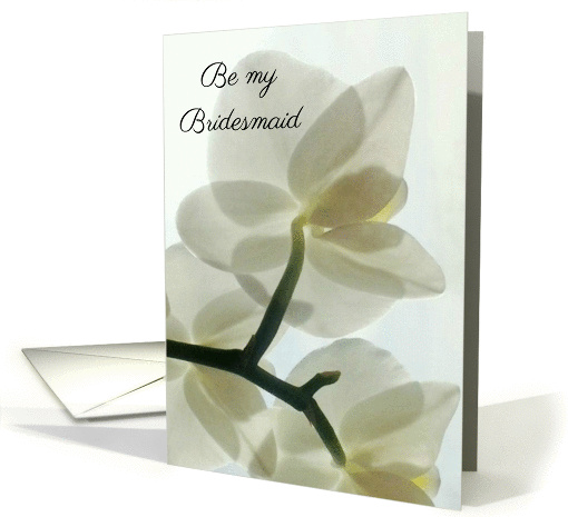 Bridesmaid Invitation Translucent White Orchid in a Misty Dream card