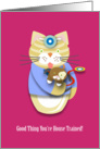 Good Thing You’re House Trained - Cat Veterinarian with Puppy Birthday card