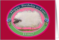 Happy Birthday to EWE Honey! Sheep Art for your Love! card