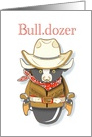 “Bull Dozer” Steer with Cowboy Coat and Hat Any occasion card