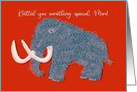 Knitted You Something Special, Mom! Wooly Mammoth for Mothers Day card