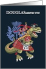 DOUGLASsaurus Rex Scotland Ireland Family Tartan Douglas card