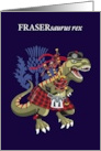 FRASERsaurus Rex Scotland Ireland Tartan Fraser Clan card