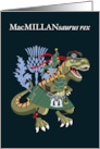 MacMILLANsaurus Rex Scotland Ireland Tartan MacMillan McMillan Hunting card