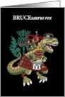 BRUCEsaurus Rex Scotland Ireland Bruce Family Clan Tartan card