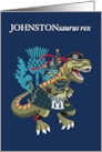 JOHNSTONsaurus Rex Scotland Ireland Johnston family Clan Tartan card