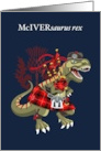 McIVERsaurus Rex Scotland Ireland McIver MacIver family Clan Tartan card