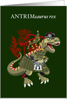 Clanosaurus Rex ANTRIMsaurus rex Antrim Plaid Irish Ireland Tartan card