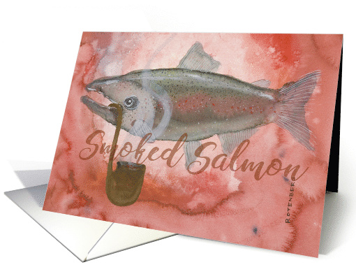 Salmon Art! Smoked Salmon... Birthday With a Pipe! card (1511430)