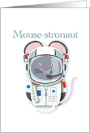 Mouse-stronaut Astronaut Mouse Fun Card for Birthday card