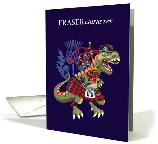 FRASERsaurus Rex Scotland Ireland Tartan Fraser Clan card (1690104)