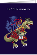 FRASERsaurus Rex Scotland Ireland Tartan Fraser Clan card