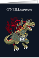 ONEILLsaurus Rex Scotland Ireland ONeill Family Clan Tartan card