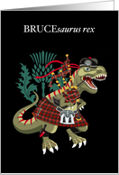 BRUCEsaurus Rex Scotland Ireland Bruce Family Clan Tartan card