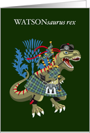 WATSONsaurus Rex Scotland Ireland Watson Family Clan Tartan card