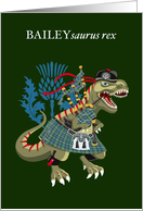BAILEYsaurus Rex Scotland Ireland Bailey Family Clan Tartan card