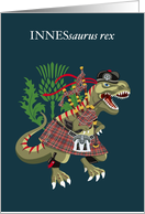 INNESsaurus Rex Scotland Ireland Innes family Clan Tartan card