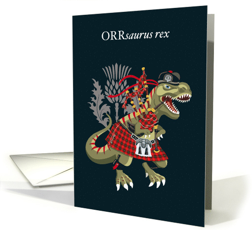ORRsaurus Rex Scotland Ireland Orr family Clan Tartan card (1693968)