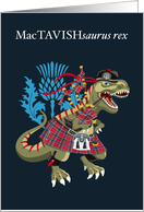 MacTAVISHsaurus Rex Scotland Ireland MacTavish family Clan Tartan card