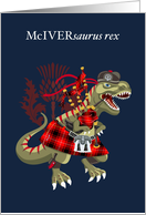 McIVERsaurus Rex Scotland Ireland McIver MacIver family Clan Tartan card