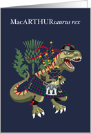 MacARTHURsaurus Rex Scotland Ireland MacArthur family Clan Tartan card