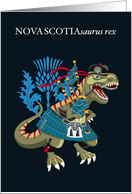 NOVASCOTIAsaurus Rex Scotland Ireland Nova Scotia family Clan Tartan card