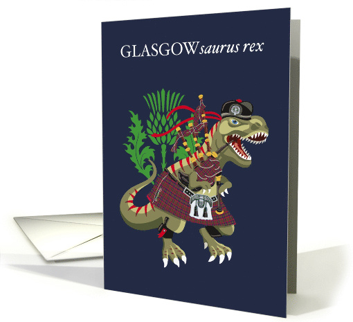 GLASGOWsaurus Rex Scotland Ireland Glasgow family Clan Tartan card