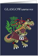 GLASGOWsaurus Rex Scotland Ireland Glasgow family Clan Tartan card