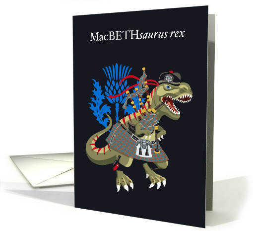 Clanosaurus Rex MacBETHsaurus rex MacBeth Scotland Ireland Tartan card